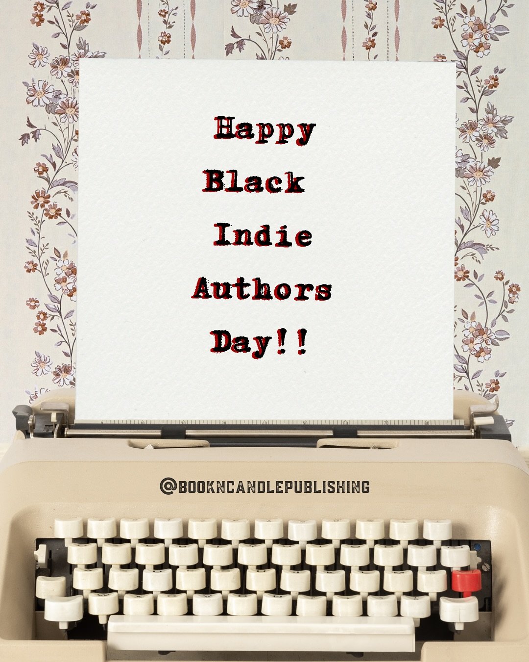 Happy Black Indie Authors Day ✍️✊🏽✊🏾✊🏿