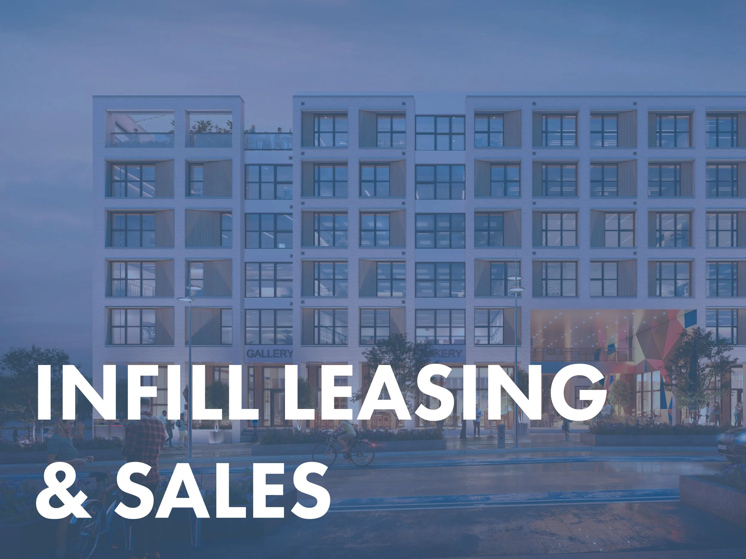 Infill Leasing and Sales