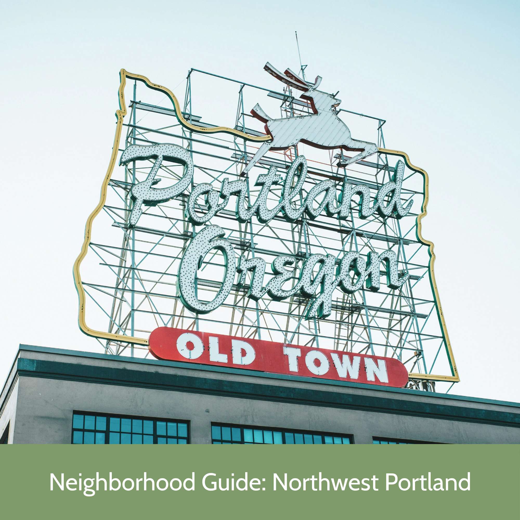 Neighborhood Guide: Northwest Portland
