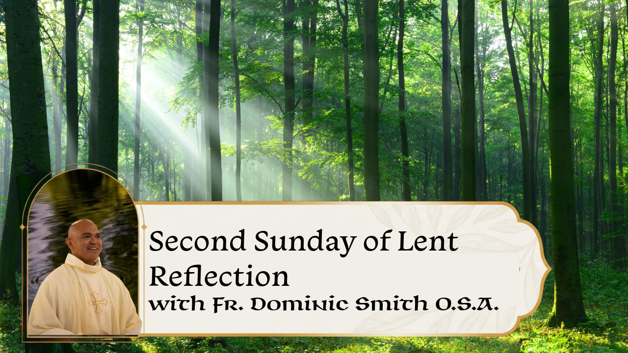 SECOND SUNDAY OF LENT REFLECTION