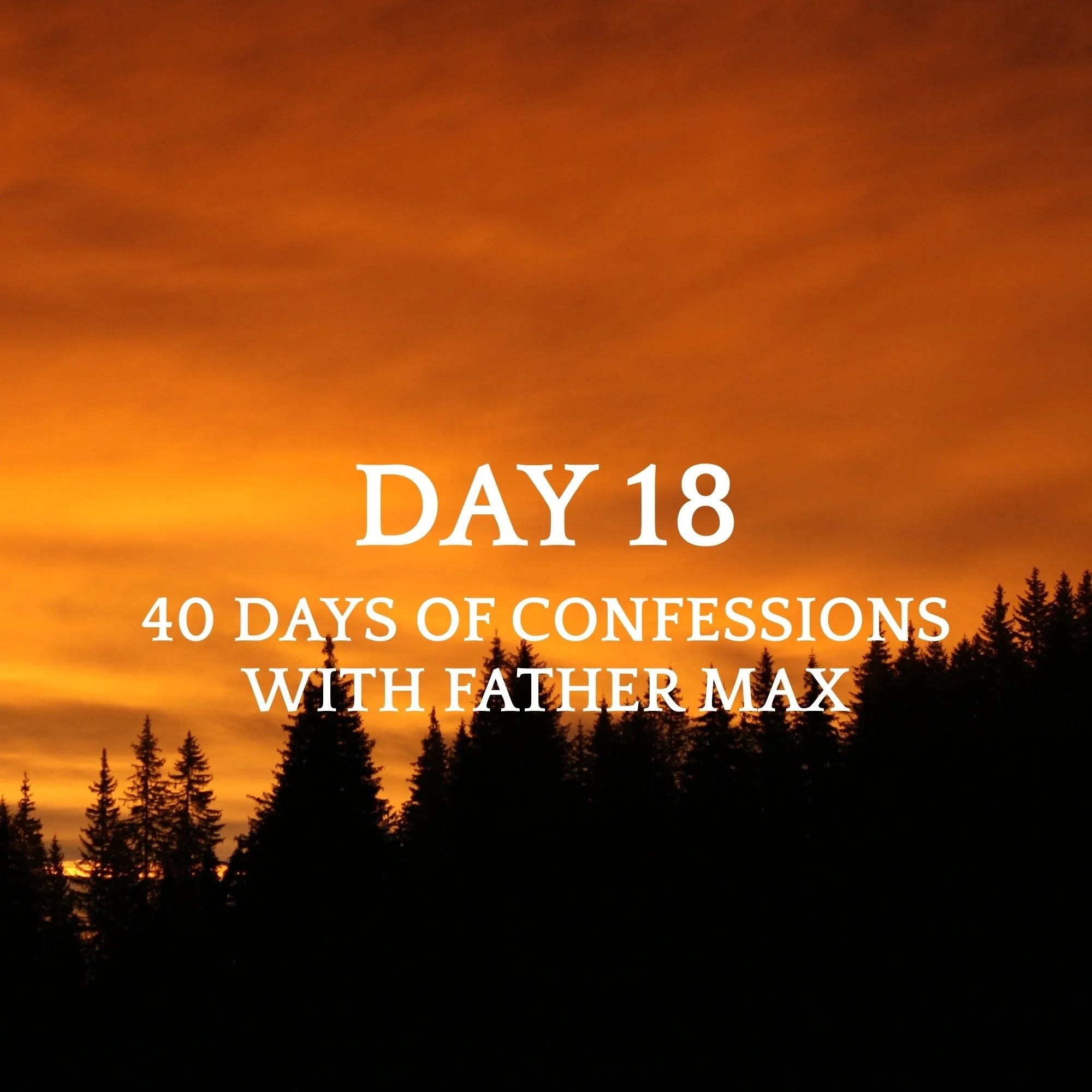 DAY 18 - A HEART UNSATISFIED