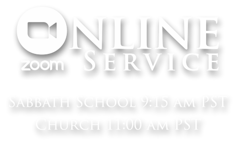 Online service announcement for Sabbath school at 9:15 am and church at 11:00 am PST, featuring Zoom logo and text.