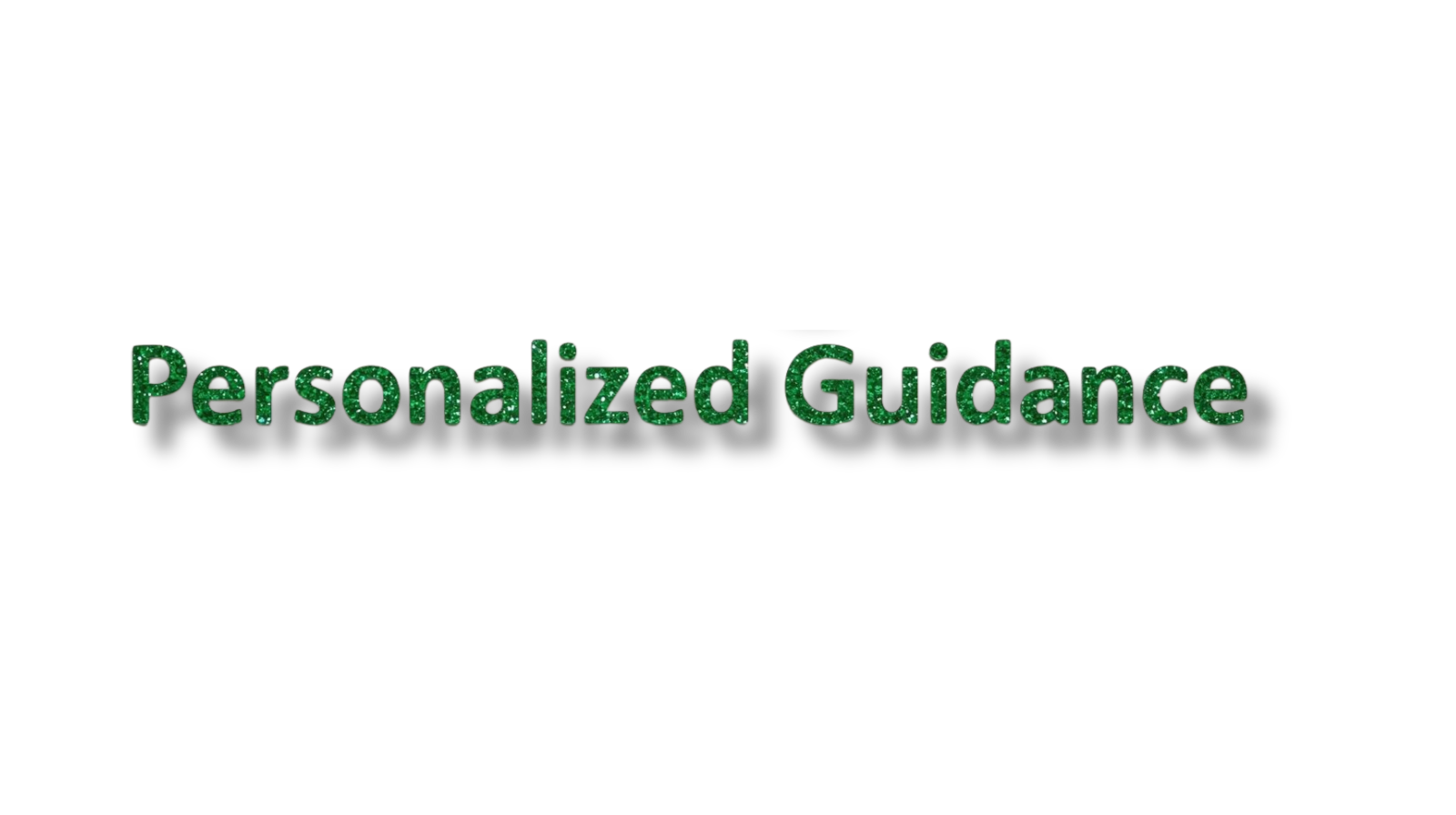 Text reading 'Personalized Guidance' in green, glittery letters on a black background.