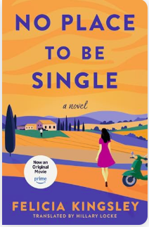 Book cover for 'No Place to Be Single' by Felicia Kingsley, featuring a woman in a pink dress walking through a colorful landscape with rolling hills, trees, and small houses.