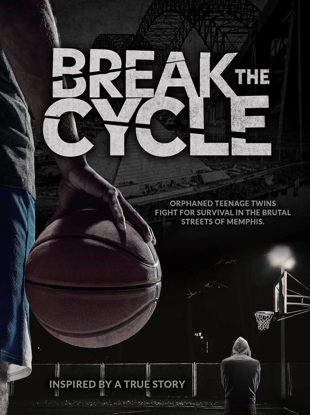 Black and white poster for the documentary 'Break the Cycle' showing a person holding a basketball on an outdoor court with a cityscape and bridge in the background. A person in a hoodie is sitting on the court near a basketball hoop.