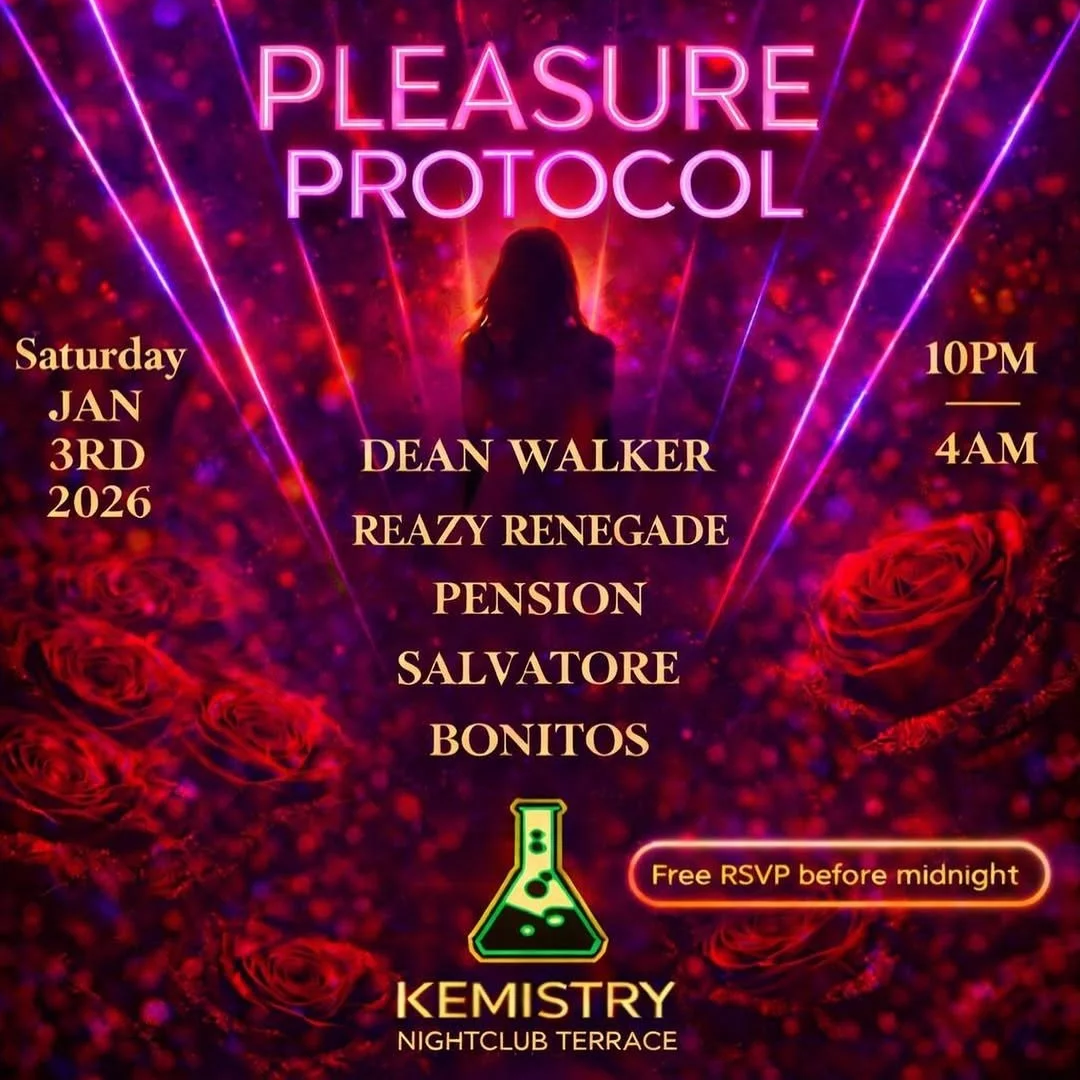 A neon-lit event poster for a nightclub called Kemistry Nightclub Terrace, titled 'Pleasure Protocol'. It features a silhouetted person with laser beams and rose petals in the background. The event is scheduled for Saturday, January 3rd, 2026, from 10 PM to 4 AM, with performances by Dean Walker, Reazy Renegade, Pension, Salvatore, and Bonitos. A note indicates free RSVP before midnight.
