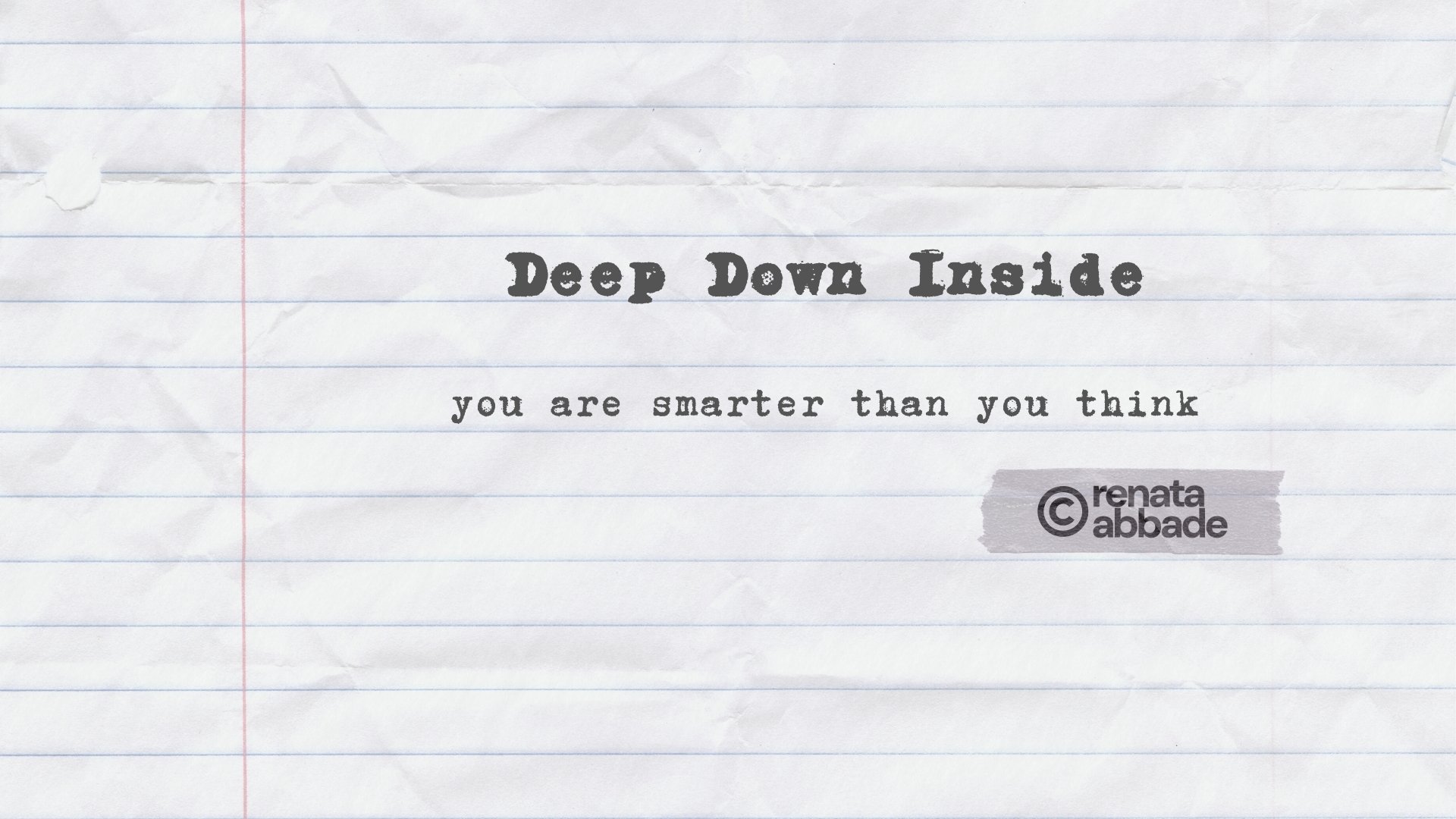Deep Down Inside
