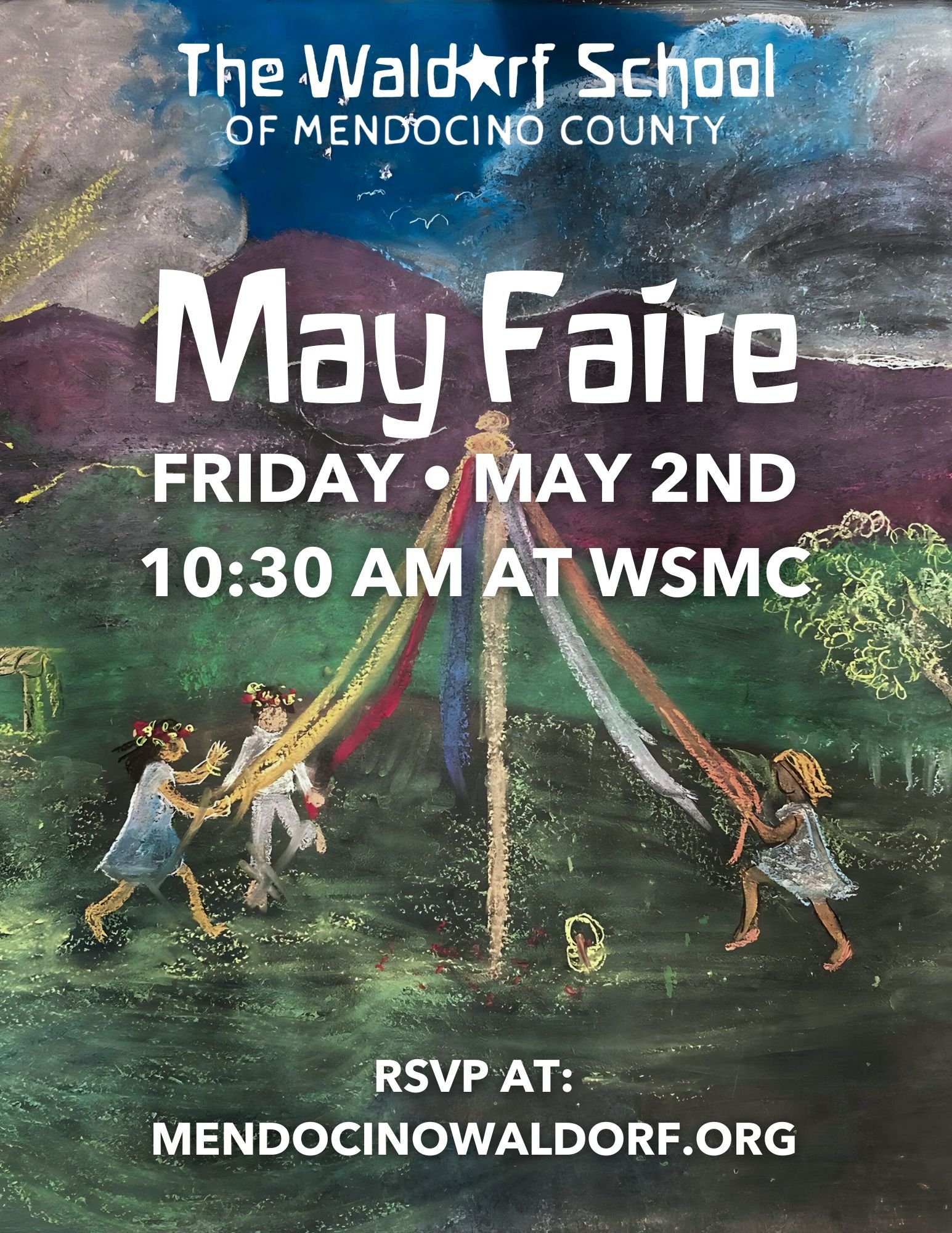 Event poster for a May Faire at The Waldorf School of Mendocino County featuring a chalk drawing of children dancing around a maypole, with purple mountains, green grass, and blue sky in the background.