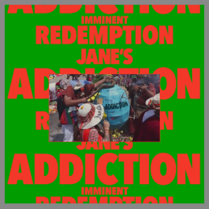  "Imminent Redemption" 
 Jane's Addiction  
Release: Atmos 