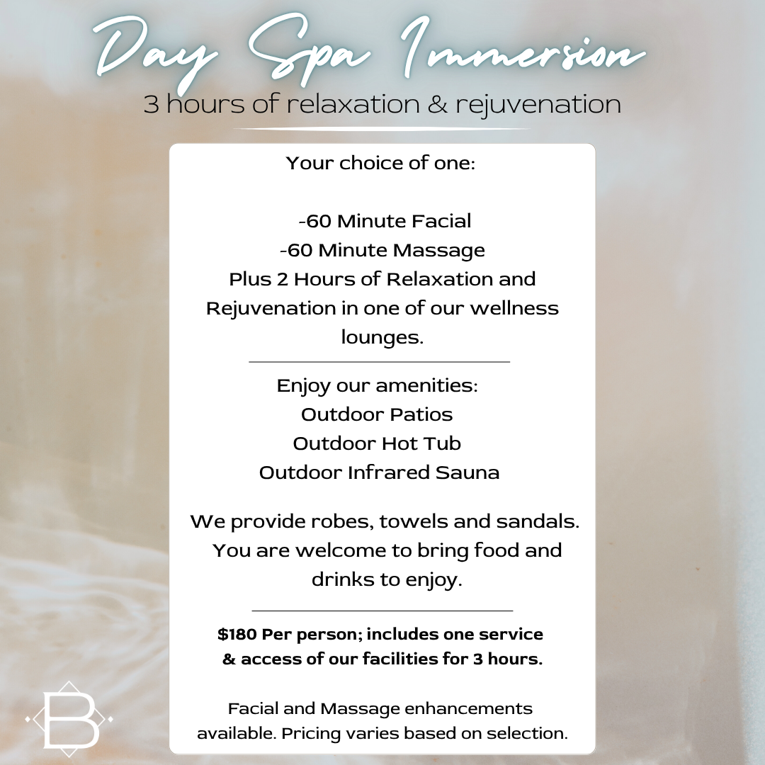 Spa menu offering a day spa immersion package with 3 hours of relaxation and rejuvenation, including options for a 60-minute facial or massage, access to outdoor amenities like patios, hot tub, and infrared sauna, with robes, towels, and snacks available.