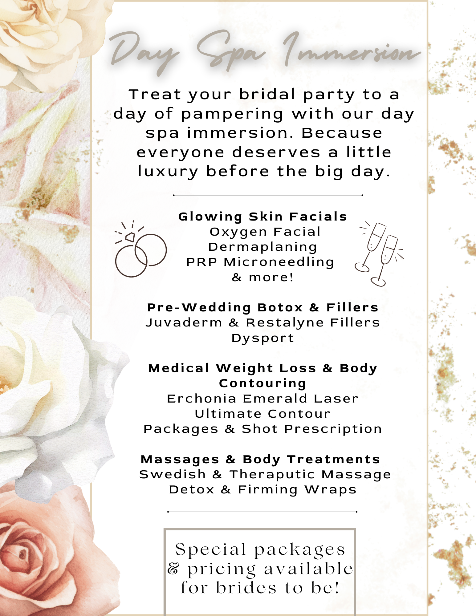 A promotional flyer for a spa offering wedding packages, including glowing skin facials, pre-wedding Botox and fillers, medical weight loss and body contouring, and massages and body treatments. The flyer has a floral background with roses and gold accents.