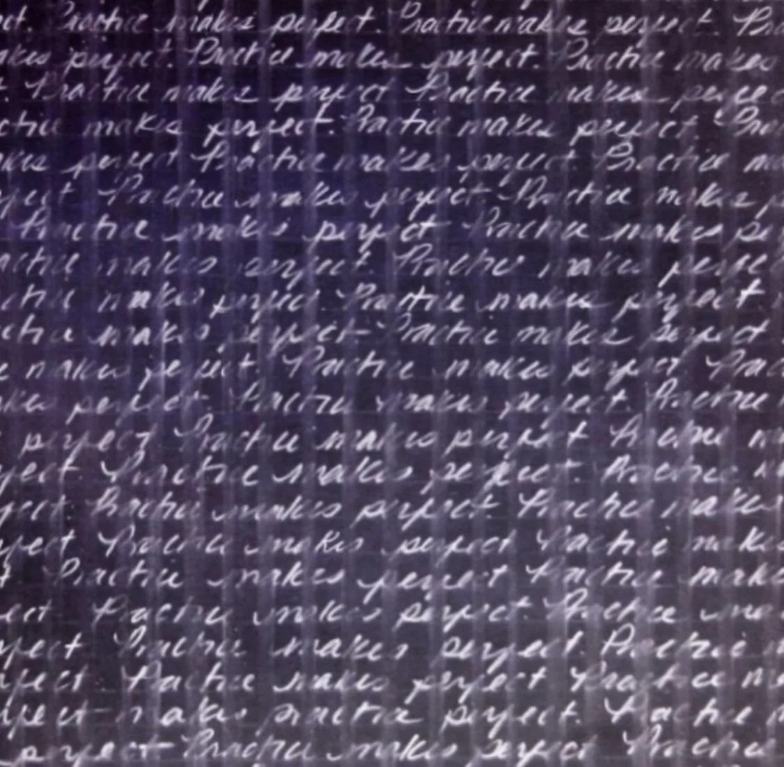 My work: “Practice Makes
Perfect” c. 2018.
Charcoal on chalkboard
paint. Smeared writing
creates a grid, recounting
the rigidity of antiquated
educational practices.