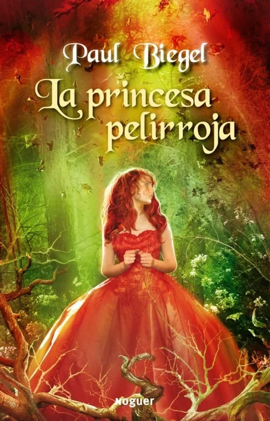 Book cover for 'La princesa pelirroja' by Paul Biegel, featuring a red-haired princess in a red gown standing in a forest with green and red foliage and twisted tree branches.