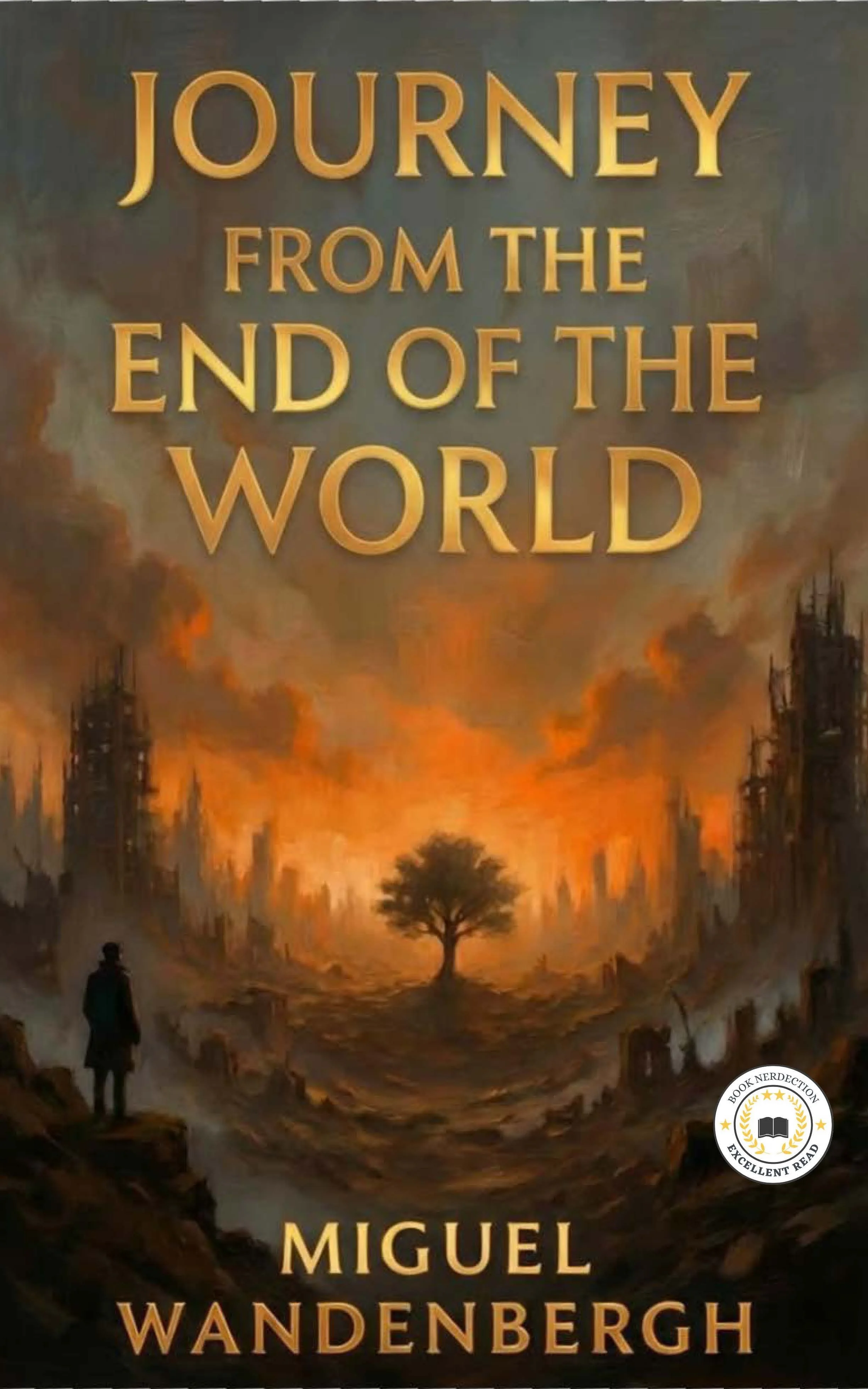 Book cover for 'Journey from the End of the World' by Miguel Wandenbergh, featuring dark, dystopian cityscape with a solitary tree and a person standing on a rocky outcrop, with a fiery orange sky.