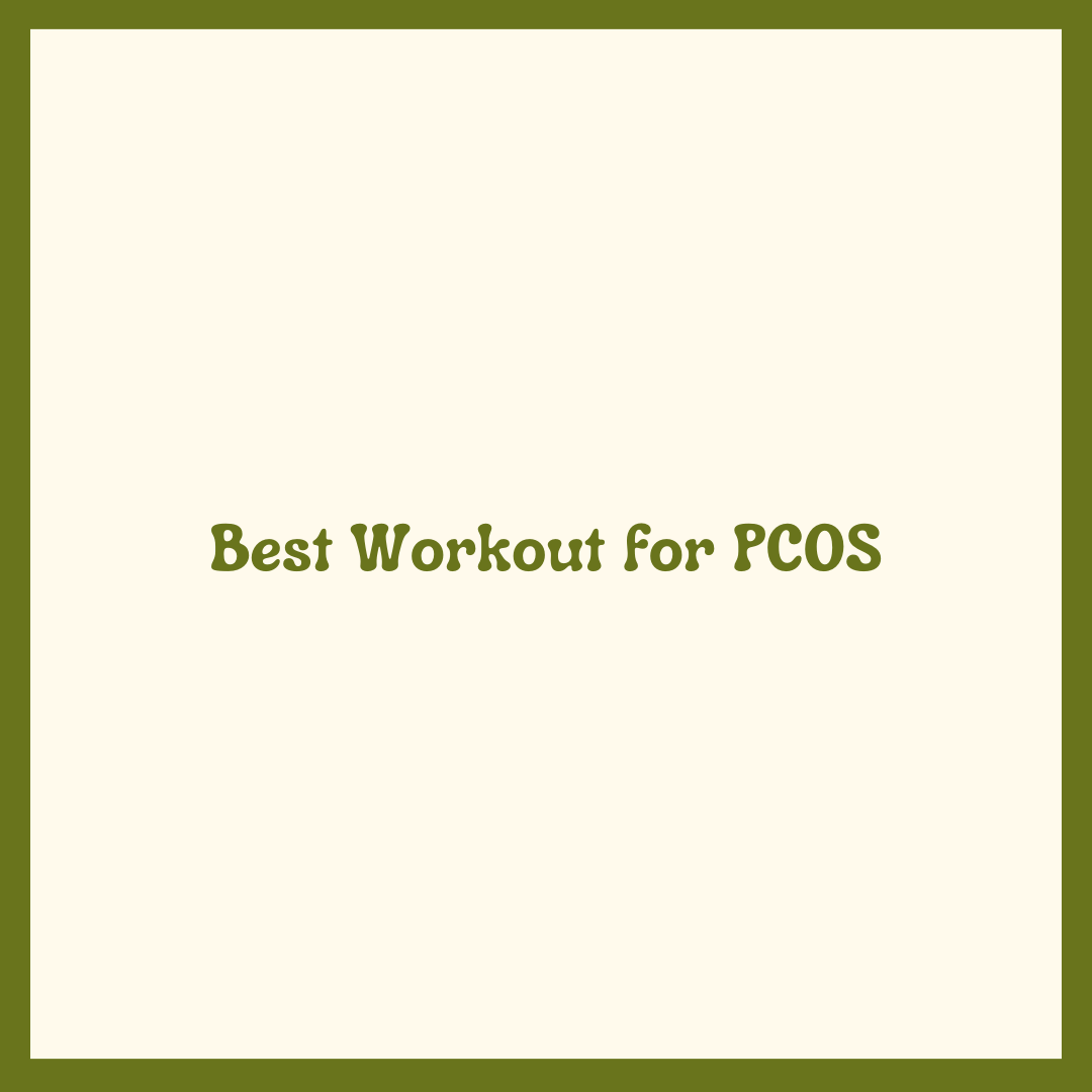 Best Workout for PCOS