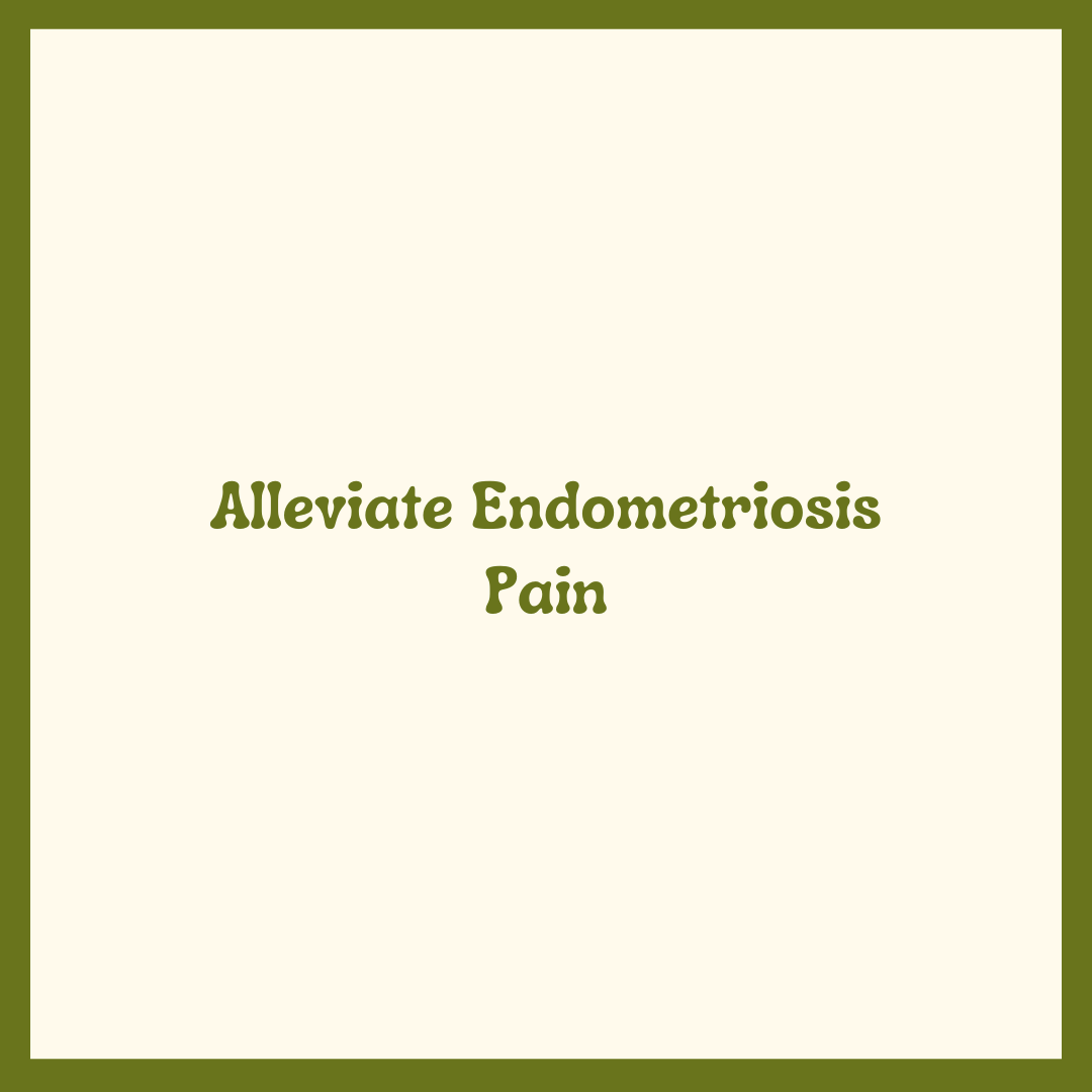 Alleviate Endometriosis Pain