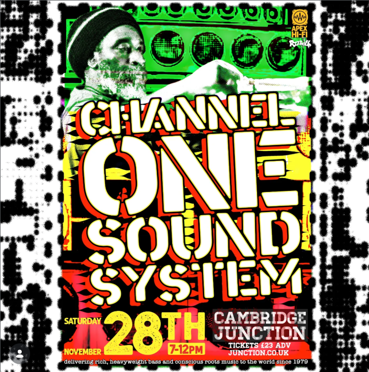 The Return of the Mighty Channel One Sound System Live at Cambridge Junction