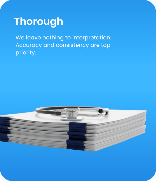 A stack of documents with a stethoscope placed on top, set against a blue background with the text 'Thorough' and a message about accuracy and consistency.