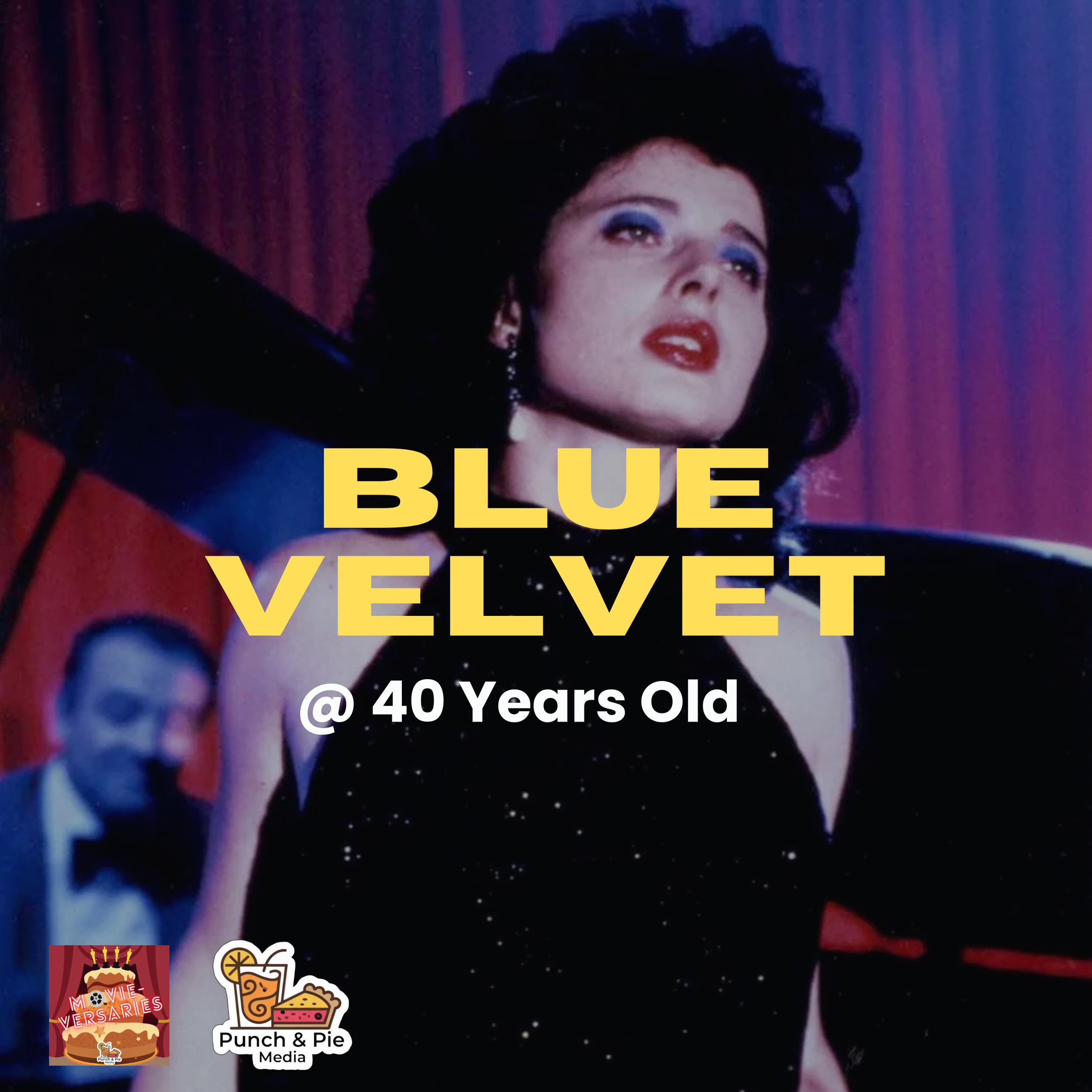 MovieVersaries: Blue Velvet @ 40 Years Old
