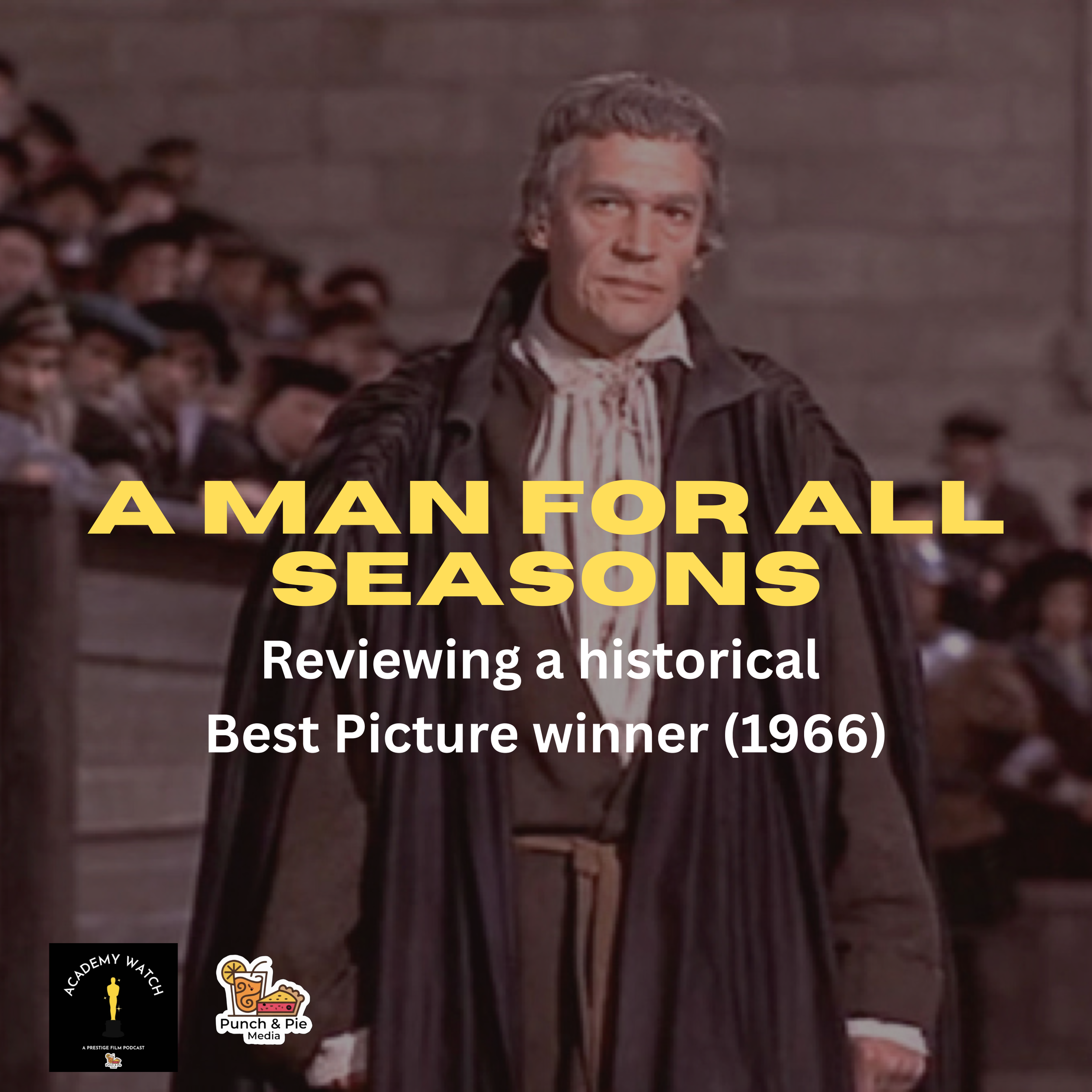 Academy Watch: A Man For All Seasons @ 60 Years Old