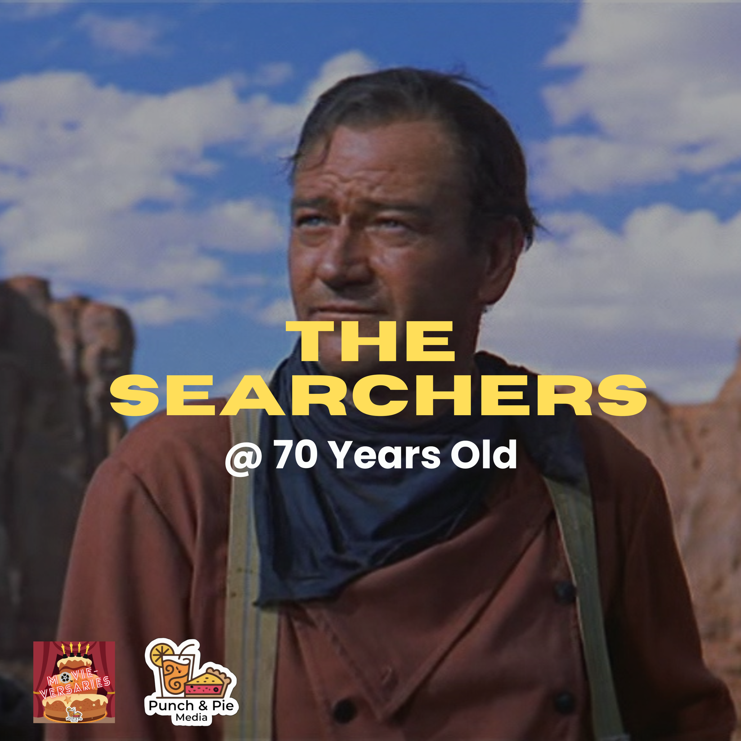 The Searchers @ 70 Years Old