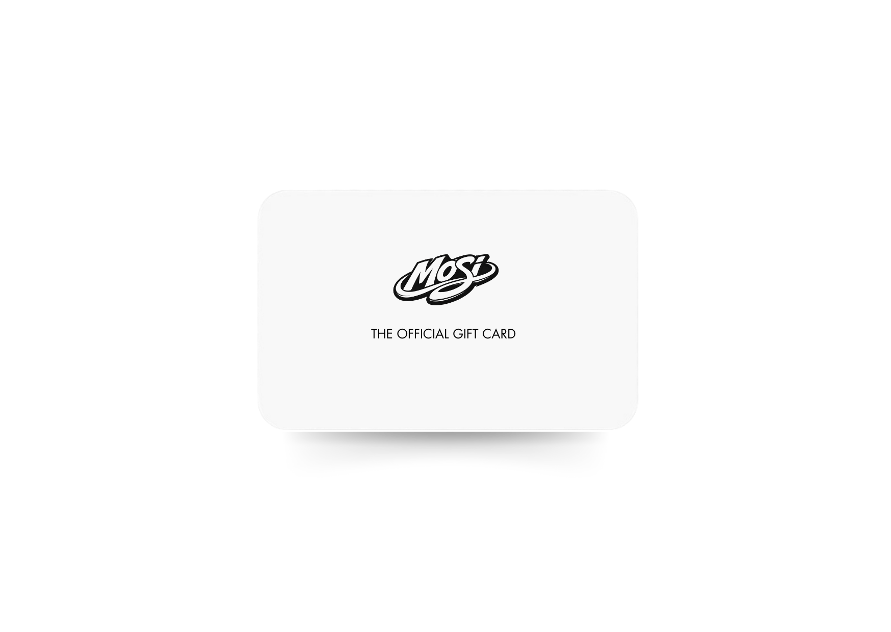 MOSI GIFT CARD
