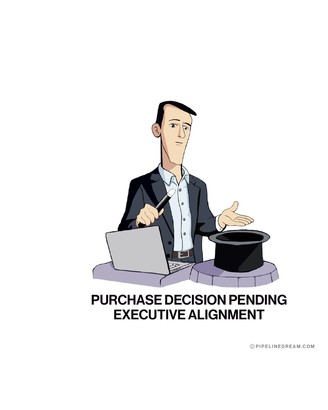 A cartoon man in a business suit holding a magic wand and gesturing towards a top hat, with a laptop on the table nearby, illustrating the phrase 'Purchase decision pending, executive alignment.'