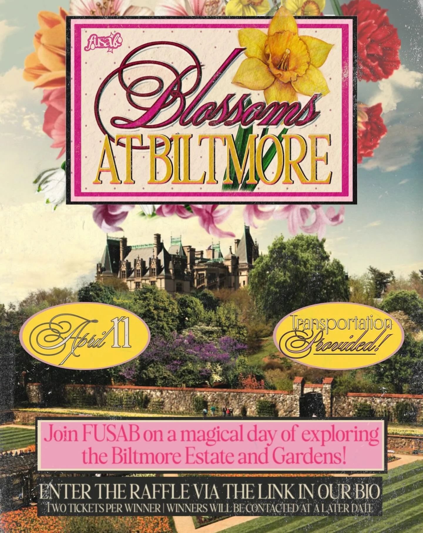🌷FUSAB presents : Blossoms at Biltmore! 

Stop and smell the flowers as you explore the beautiful Biltmore Estate on April 11th 💐

🚌Pickup at 10 am
🏠🌸Explore the Biltmore grounds, gardens, and estate
🚌Return to campus around 5:00 pm
🎟️11 Furma