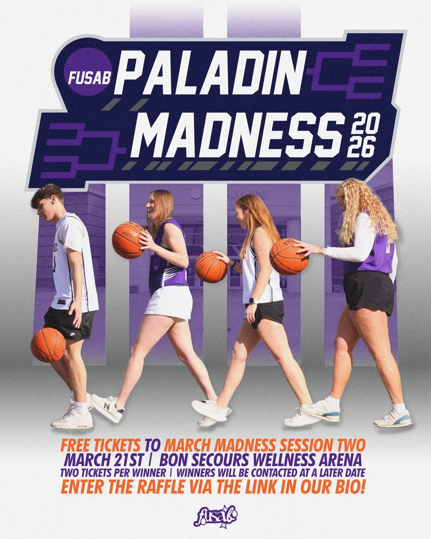 Ever wanted to go to a March Madness Game&mdash; for FREE? 🏀😯

Enter FUSAB&rsquo;s Paladin Madness 2026 Raffle for a chance to win TWO tickets to NCAA March Madness Session 2 at the Bon Secours Wellness Arena on March 21st! Each winner receives two