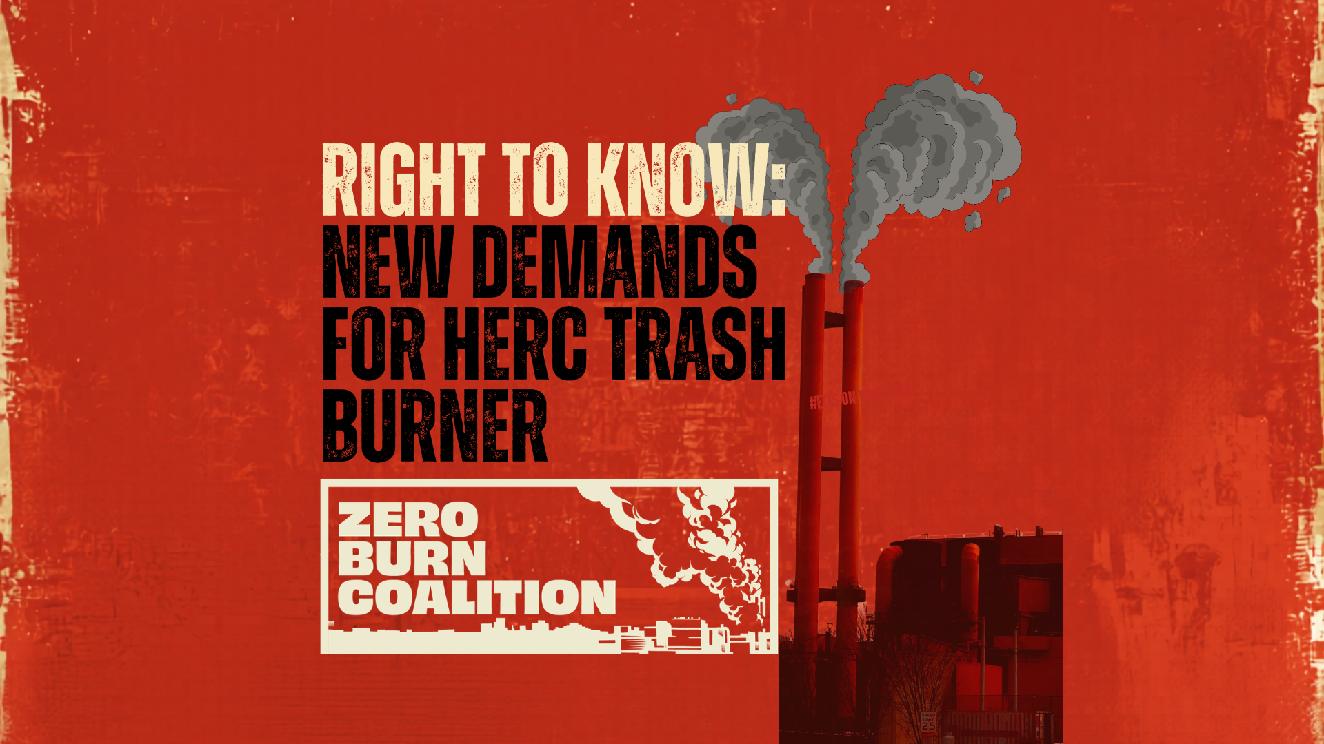 RIGHT TO KNOW: Zero Burn Coalition Monitoring &amp; Emissions Limits Demands