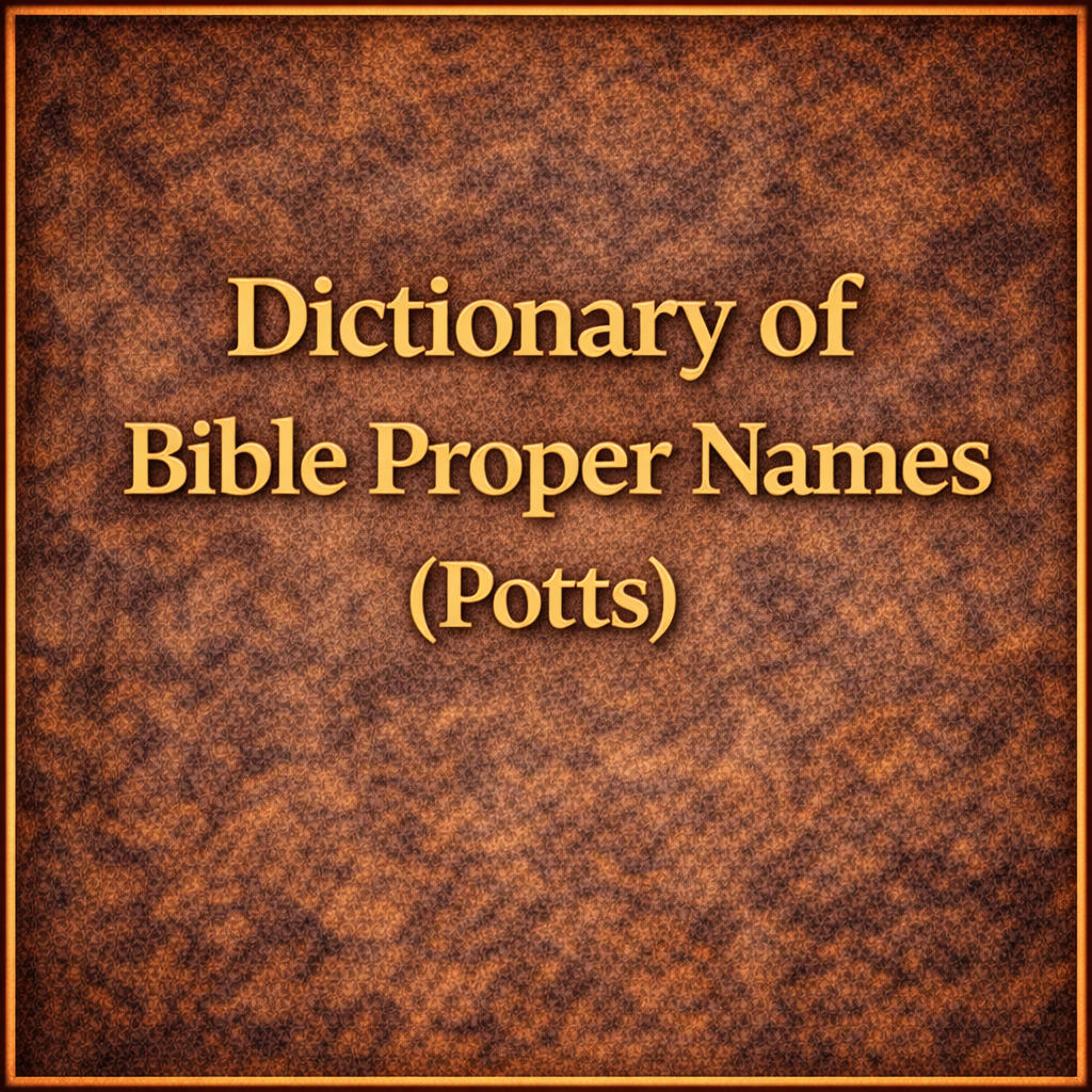 Dictionary of Bible Proper Names (Potts)