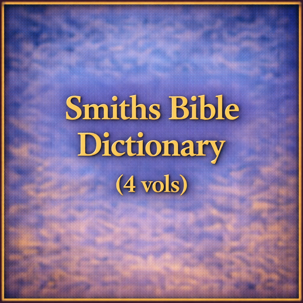Smiths Bible Dictionary (4 vols)