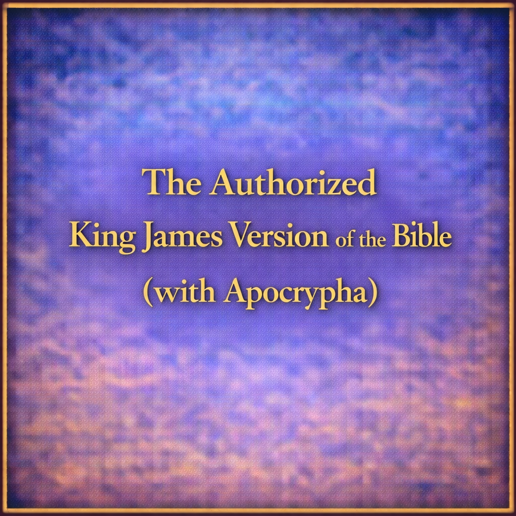 The Authorized King James Version of the Bible (with Apocrypha)