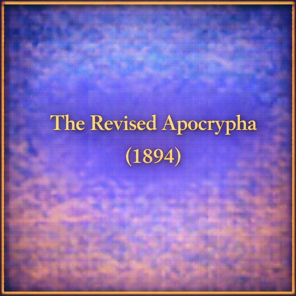 The Revised Apocrypha (1894)