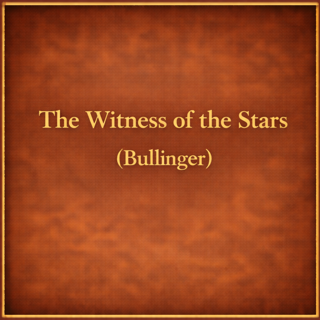 The Witness of the Stars (Bullinger)