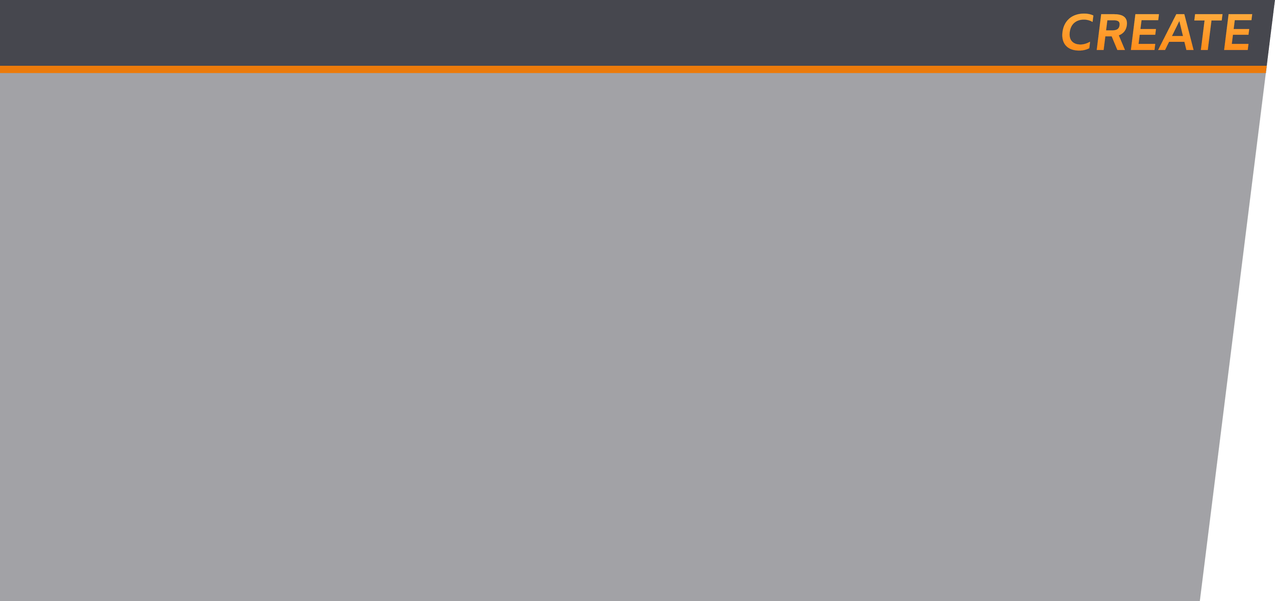 A gray background with the word 'CREATE' in orange text at the top right corner and an orange line running across the top.