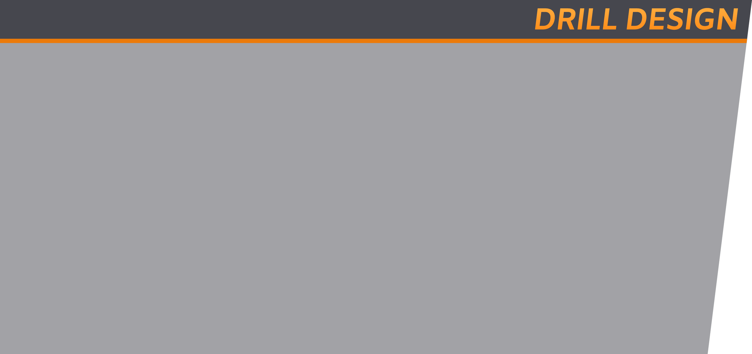 Graphic design with a dark gray background, orange lines, and the text 'DRILL DESIGN' in orange and white at the top right corner.