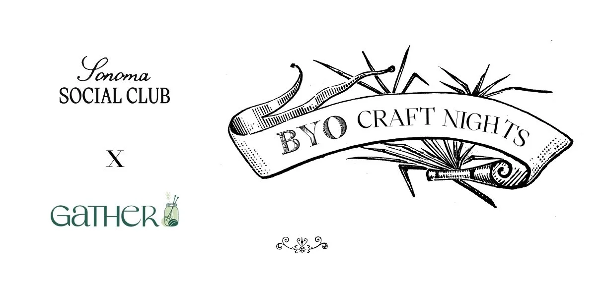 Sonoma Social BYO Craft Nights at Gather Sebastopol