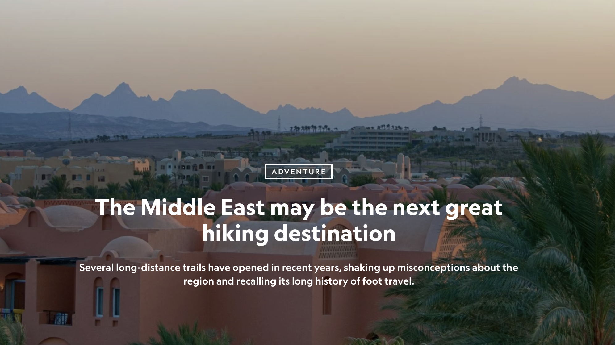 The Middle East may be the next great hiking destination