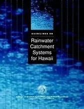 Cover of a publication titled 'Rainwater Catchment Systems for Hawaii' showing rainwater and blue digital rain graphics background.