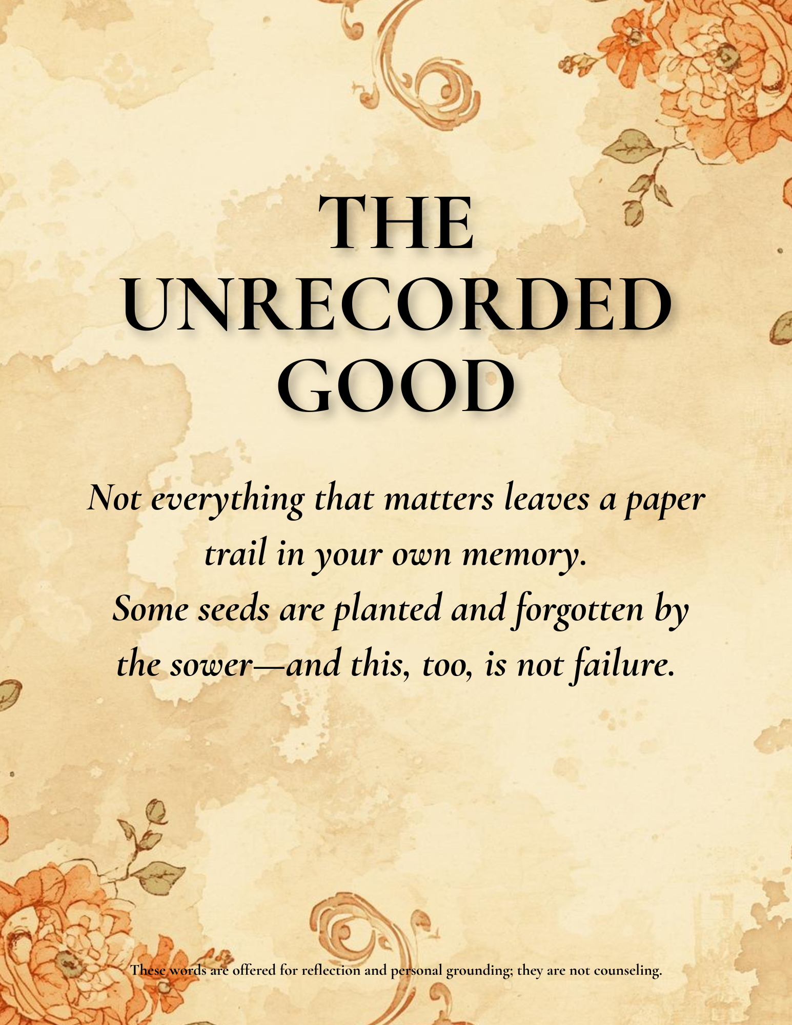THE UNRECORDED GOOD
