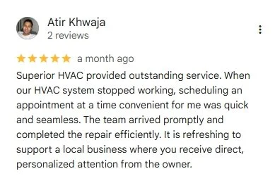Google review for HVAC services, written by Atir Khwaja praising the company's service quality and customer support. Superior HVAC