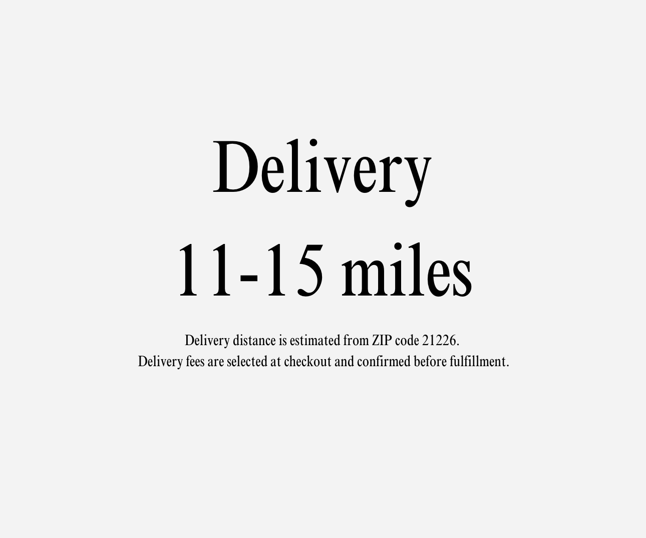 Under 15 Miles: Local Delivery (11-15 miles)