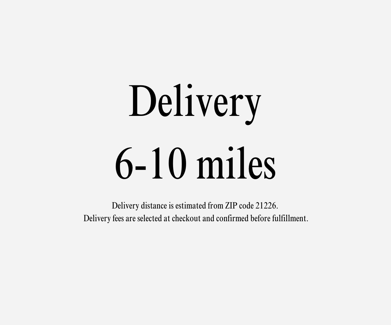 Under 15 Miles: Local Delivery (6-10 miles)