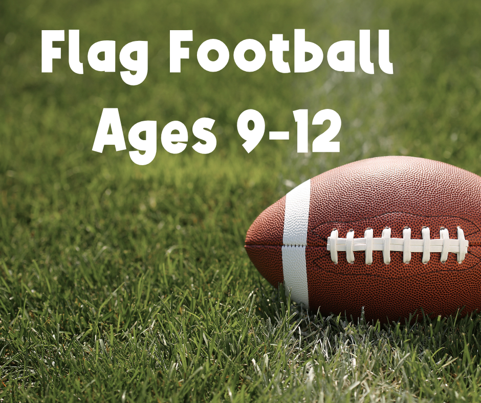 Flag Football Ages 9-12