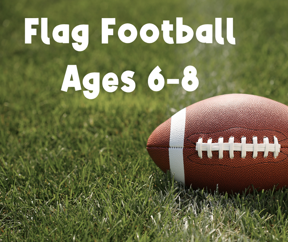 Flag Football Ages 6-8 Years