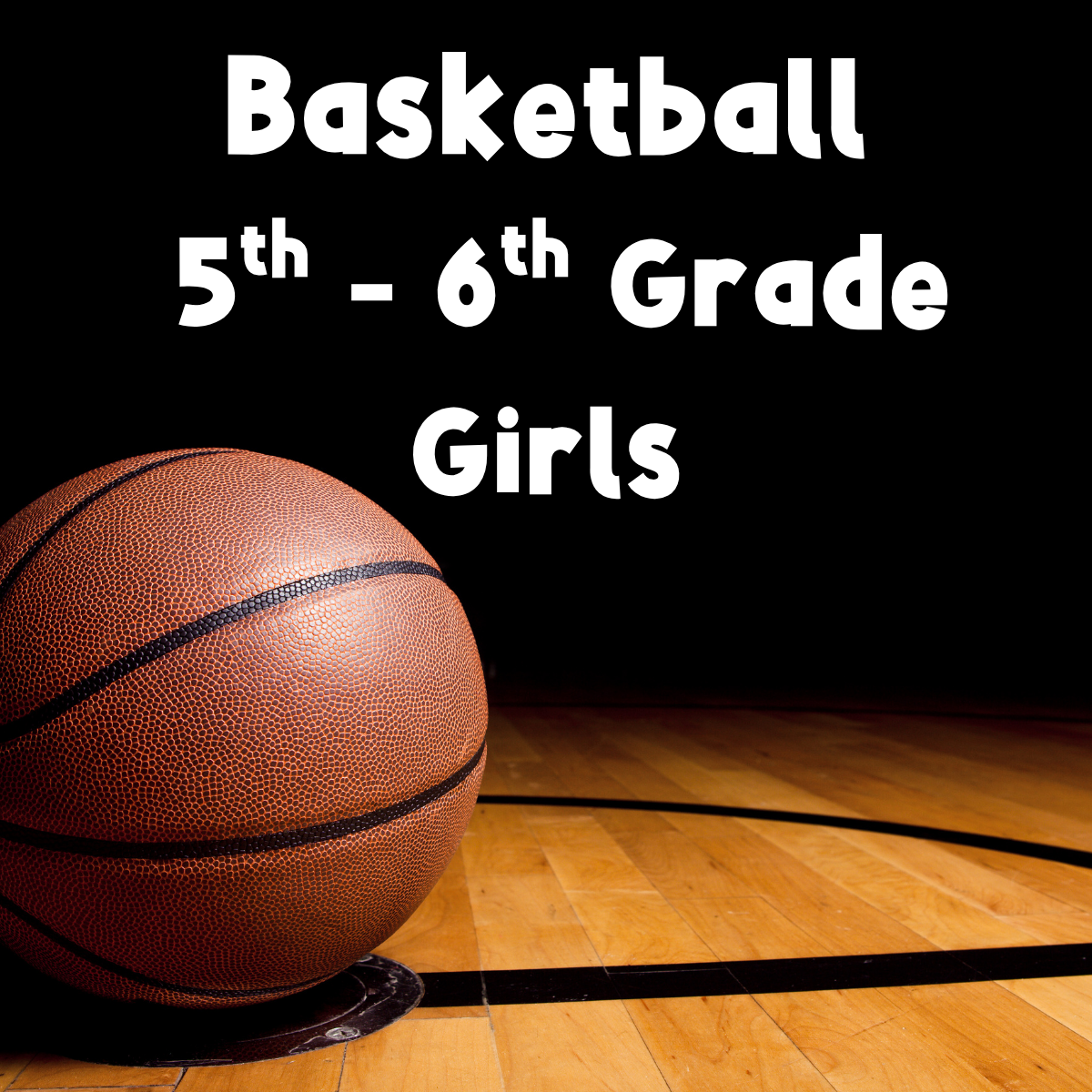 Basketball 5th - 6th Grade Girls