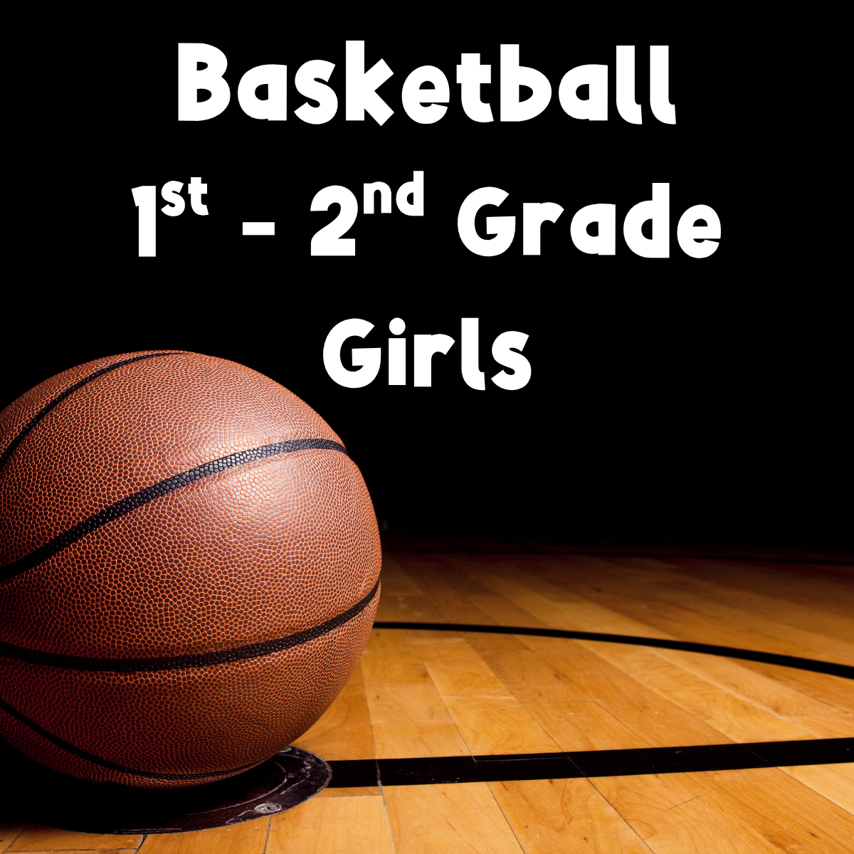 Basketball 1st - 2nd Grade Girls