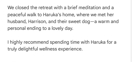 Text describing a peaceful retreat with meditation, a walk to Haruka's home, meeting her husband Harrison and their dog, ending a lovely day, and recommending spending time with Haruka for wellness.