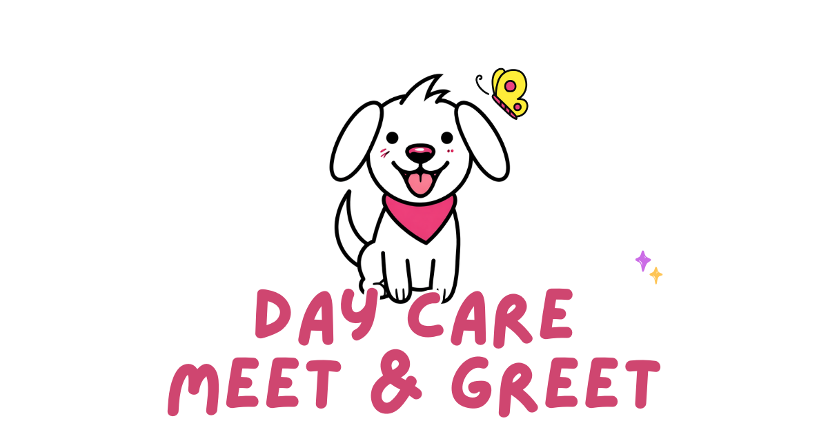 Cute cartoon puppy with pink bandana sitting, smiling with tongue out, a yellow butterfly nearby, and purple and yellow sparkles, with text 'Day Care Meet & Greet'